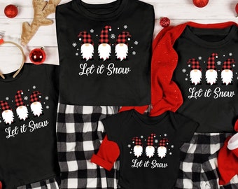 Family Christmas Let It Snow Shirt, Matching Family Christmas Gnome T shirt, Cute Christmas Gnomes Tee, Funny Christmas Gift, Christmas Tee