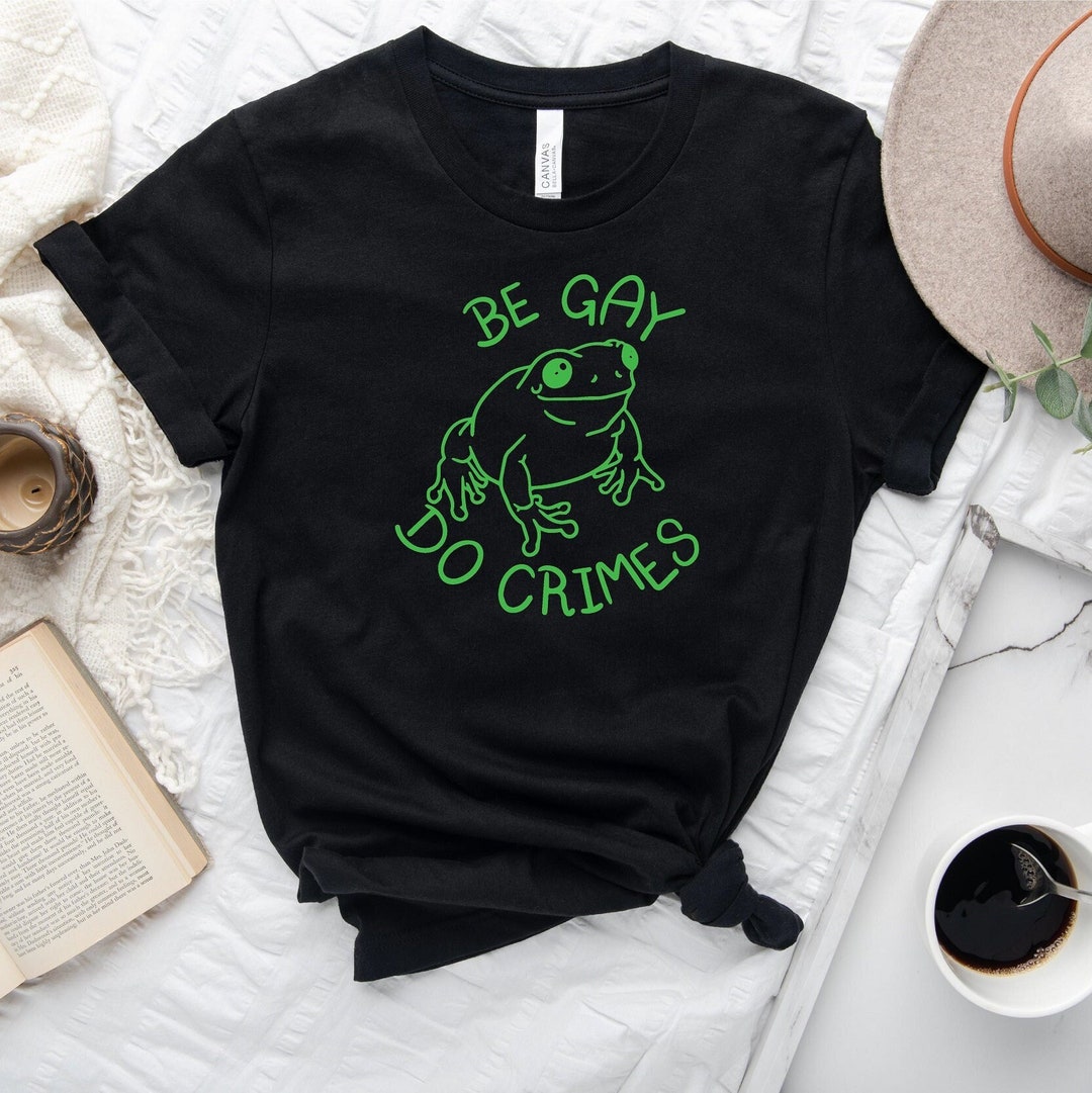 Be Gay Do Crime Shirt, Cottagecore LGBT Shirt, Be Gay Tee, Funny Gay ...