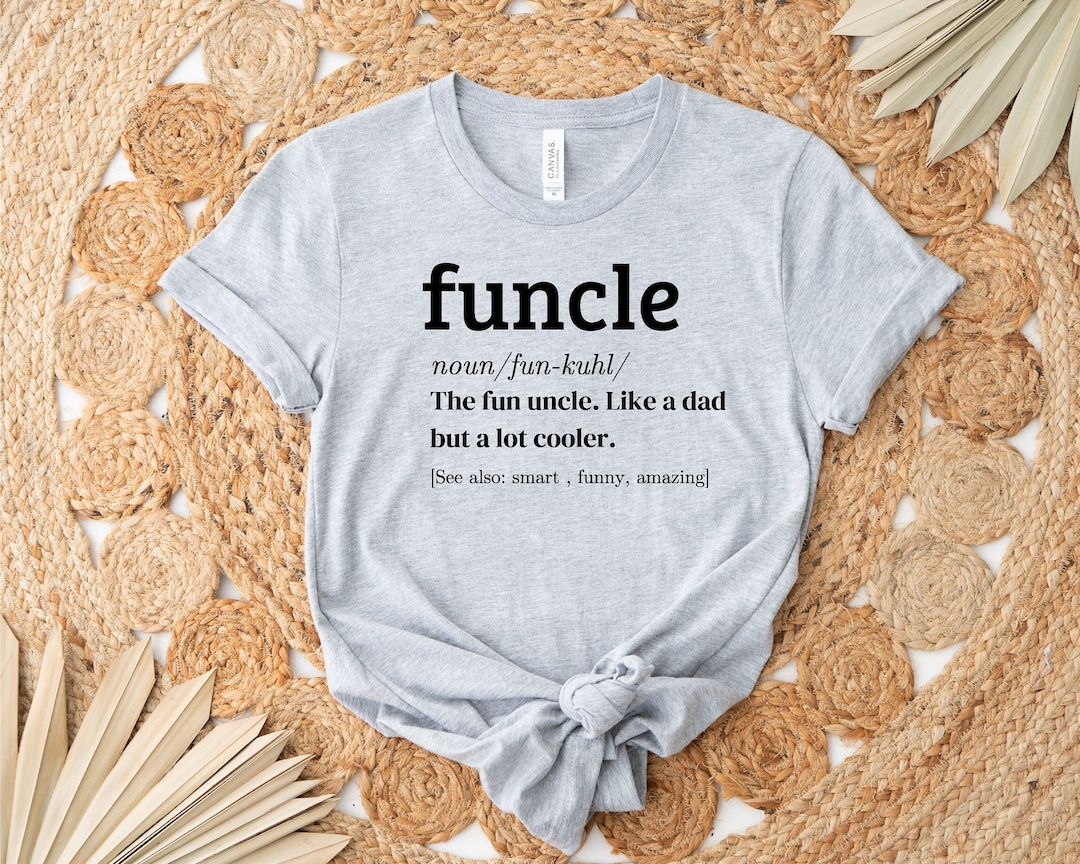 Funny Uncle Funcle Shirt, Funcle Definition Shirt, Funcle Noun Shirt ...