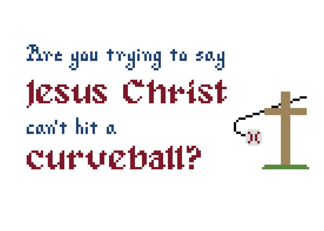 Jesus Christ Cant Hit A Curveball Etsy