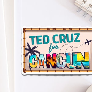 Ted Cruz para Cancún Pegatina para computadora portátil / Divertida calcomanía de izquierda política para los demócratas de Texas / Fix the Damn Grid