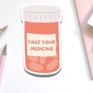 Tome su pegatina de recordatorio de medicamentos para computadora portátil / Calcomanía de botella de píldoras recetadas para la caja del teléfono / Defensor de la salud mental