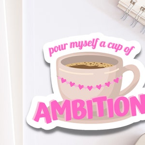 Adesivo Cup of Coffee Ambition per bottiglia d'acqua / Dolly Parton 9-5 Lyrics ispirato decalcomania lucida per laptop
