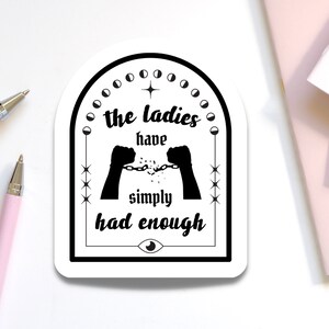 The Ladies Have einfach genug, Aufkleber für Wasserflasche | Taylor Swift inspiriert Aufkleber für Laptop | Geschenk für Swiftie | Breißt die Ketten