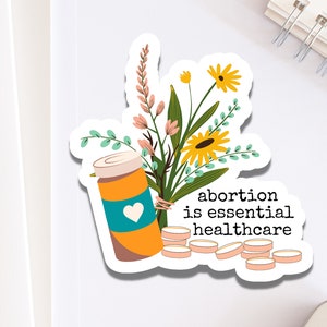 Abortus is een essentiële gezondheidszorgsticker voor vrouwenrechten | Pro-Choice sticker voor feministen | Bloemen reproductieve zorgsticker