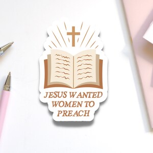 Jezus wilde dat vrouwen sticker predikten | Schrijf vrouwen terug in de christelijke Bijbelsticker | Vernietig het patriarchaat en laat vrouwen predikanten zijn