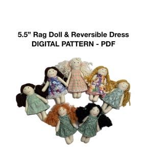Puede incluir: Siete muñecas de trapo de aproximadamente 14 cm de altura, con vestidos reversibles. Las muñecas tienen diferentes colores de pelo y visten vestidos con estampados florales y de patrones. Se muestra el texto "5.5" Rag Doll & Reversible Dress DIGITAL PATTERN - PDF".