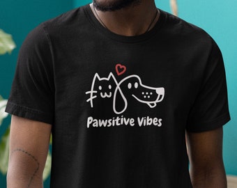 Pawsitive Vibes shirt, Cute Pet shirt, Cute Animal shirt, Cat Owner shirt, Dog Owner shirt, Dog Owner Gift