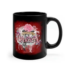 Goth Queen 11 oz Black Coffee Mug