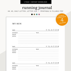 May include: Printable running journal with four color options. The journal has sections for date, distance, route, pace, and notes. It also includes weather icons for sun, clouds, rain, and snow.