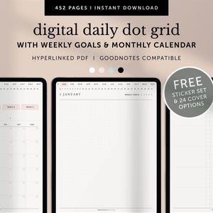 Op de afbeelding: Digitale dagelijkse dot grid planner met wekelijkse doelen en maandkalender. De afbeelding toont drie digitale tablets met kalenderindelingen. De tekst bevat "452 pagina's", "directe download", "hyperlink PDF" en "Goodnotes compatibel". Een sticker set en 24 cover opties zijn inbegrepen.