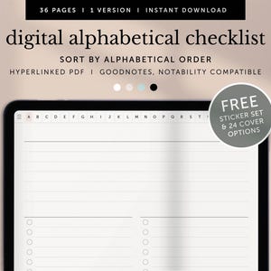 Peut inclure: Une liste de contrôle alphabétique numérique affichée sur une tablette. La liste est conçue pour être triée par ordre alphabétique et est compatible avec GoodNotes et Notability. Le texte "FREE STICKER SET & 24 COVER OPTIONS" est visible. Un stylet est également visible.