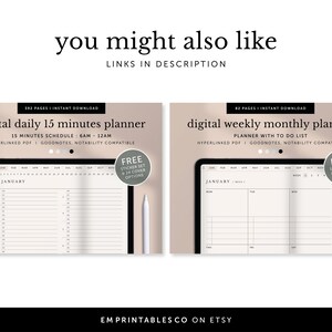 May include: Two digital planner designs on a tablet screen. The first is a daily planner with a 15-minute schedule. The second is a weekly monthly planner with a to-do list. Both planners are hyperlinked and compatible with Goodnotes and Notability. Free sticker sets and cover options are included.