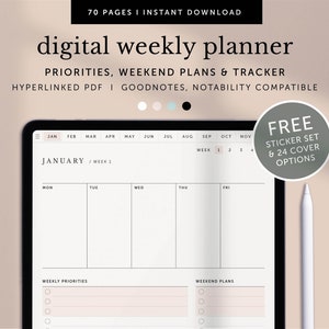 May include: A digital weekly planner displayed on a tablet screen. The planner features a calendar view for January, with sections for weekly priorities and weekend plans. The text "FREE STICKER SET & 24 COVER OPTIONS" is shown in a circle on the right side of the image.