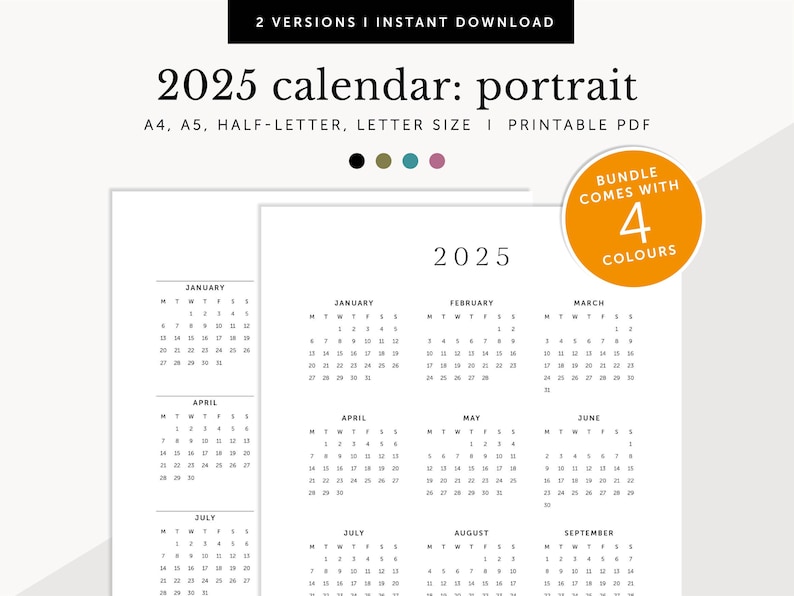 Pode incluir: Calend&aacute;rio imprim&iacute;vel 2025 em formato retrato. O calend&aacute;rio &eacute; em preto e branco e inclui todos os 12 meses. O texto "2025 calendar: portrait" est&aacute; no topo da p&aacute;gina. O texto "A4, A5, HALF-LETTER, LETTER SIZE | PRINTABLE PDF" est&aacute; abaixo do t&iacute;tulo do calend&aacute;rio. O texto "BUNDLE COMES WITH 4 COLOURS" est&aacute; em um c&iacute;rculo no canto superior direito da p&aacute;gina.