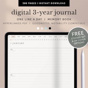 May include: A digital 3-year journal on a tablet screen. The journal is designed for one line a day entries and includes a calendar view for each month. The text "FREE STICKER SET & 24 COVER OPTIONS" is displayed in a circle on the right side of the image.
