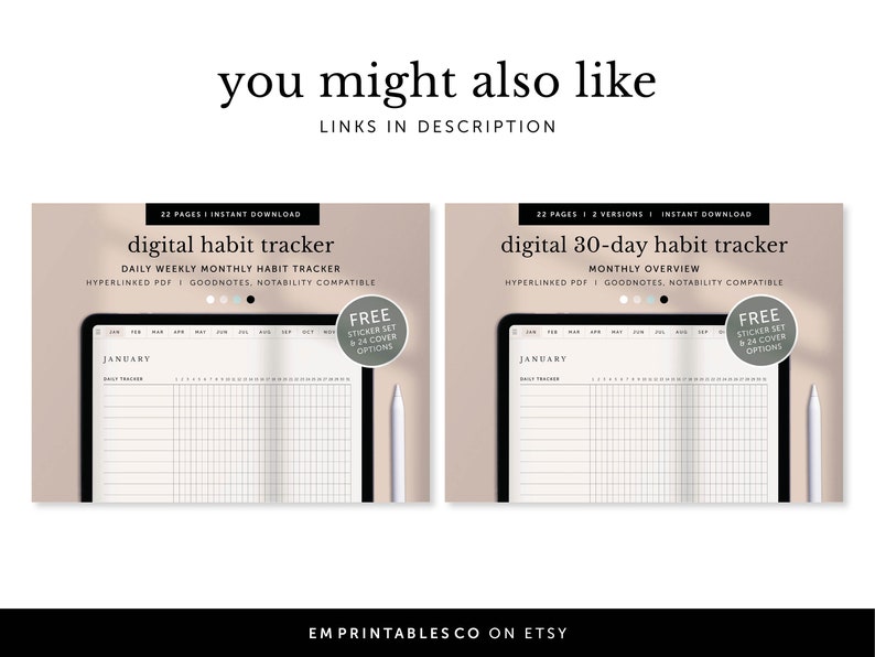 May include: Two digital habit tracker designs for Goodnotes and Notability. The first design is a daily, weekly, and monthly habit tracker. The second design is a 30-day habit tracker with a monthly overview. Both designs include a free sticker set and 24 cover options.