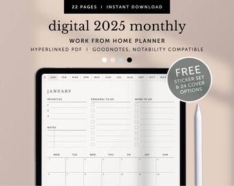 May include: A digital 2025 monthly work from home planner on a tablet screen. The planner includes a calendar, to-do lists, and notes sections. The text "FREE STICKER SET & 24 COVER OPTIONS" is displayed in a circle on the right side of the image.
