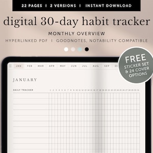 May include: A digital 30-day habit tracker on a tablet screen. The tracker is a monthly overview with a grid for each day of the month. The tracker is compatible with Goodnotes and Notability apps. The image also includes a free sticker set and 24 cover options.