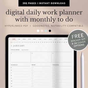 May include: A digital daily work planner with a monthly calendar view on a tablet screen. The planner has sections for focus areas, schedule, work, and personal. The text "1 JANUARY" is displayed at the top of the planner. The text "FREE STICKER SET & 24 COVER OPTIONS" is displayed in a gray circle on the right side of the image.