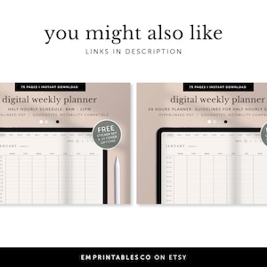 May include: Two digital weekly planner designs on a light brown background. The left planner is for a half-hourly schedule from 8 AM to 11 PM. The right planner is for a 24-hour schedule with guidelines for a half-hourly schedule. Both planners are hyperlinked PDFs compatible with Goodnotes and Notability. Both planners include a free sticker set and 24 cover options.