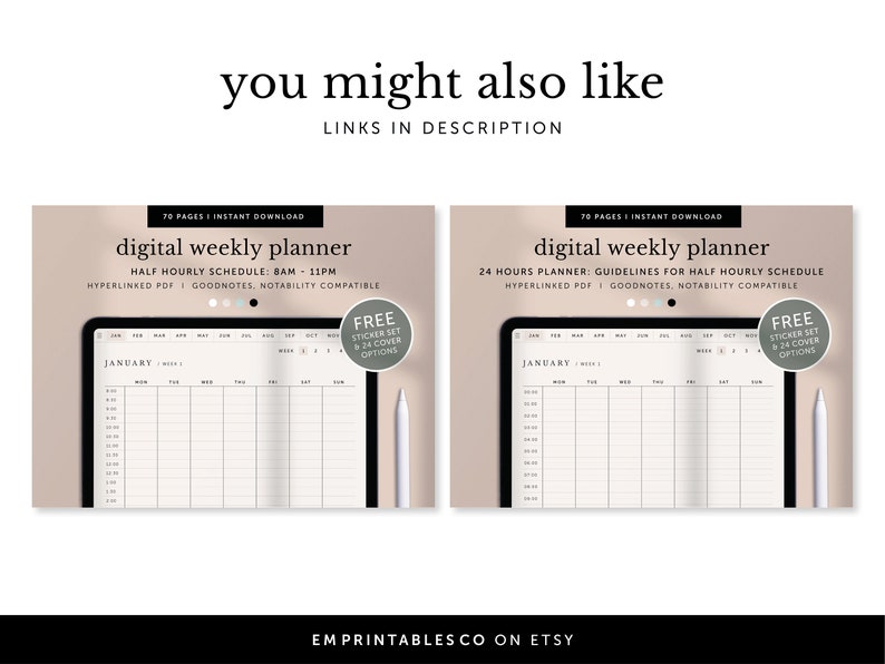 May include: Two digital weekly planner designs on a light brown background. The left planner is for a half-hourly schedule from 8 AM to 11 PM. The right planner is for a 24-hour schedule with guidelines for a half-hourly schedule. Both planners are hyperlinked PDFs compatible with Goodnotes and Notability. Both planners include a free sticker set and 24 cover options.