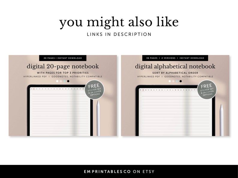 May include: Two digital notebook covers with a light brown background. The left cover is for a 20-page notebook with pages for top 3 priorities. The right cover is for an alphabetical notebook. Both covers have a white tablet with a blank page and a white stylus. Both covers have a free sticker set and cover options.