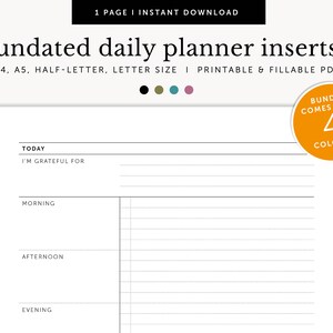 May include: Printable undated daily planner insert with sections for "Today", "I'm grateful for", "Morning", "Afternoon", and "Evening".