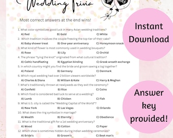 May include: A printable wedding trivia game with questions about wedding traditions. The design features a pink and gold color scheme, with the words "Wedding Trivia" at the top and "Instant Download" and "Answer key provided!" on the side.