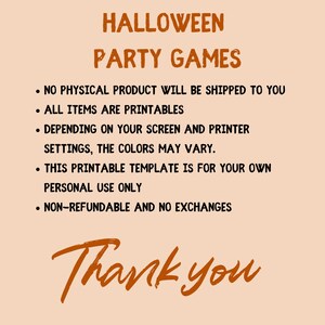 K&ouml;nnte beinhalten: Orangener Text auf hellbraunem Hintergrund mit den Worten "HALLOWEEN PARTY GAMES" oben. Der Text darunter listet die folgenden Informationen auf: "KEIN PHYSIKALISCHES PRODUKT WIRD AN SIE VERSANDT", "ALLE ARTIKEL SIND DRUCKBAR", "ABH&Auml;NGIG VON IHREM BILDSCHIRM UND DEN EINSTELLUNGEN IHRES DRUCKERS K&Ouml;NNEN DIE FARBEN ABWEICHEN.", "DIESE DRUCKBARE VORBILD IST F&Uuml;R IHRE EIGENE PERS&Ouml;NLICHE NUTZUNG", "NICHT ERSTATTBAR UND KEIN UMTAUSCH". Der Text "Vielen Dank" ist unten in gro&szlig;er, orangefarbener, handschriftlicher Schrift geschrieben.