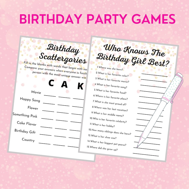 May include: Two printable game cards for a birthday party. The first card is a "Birthday Scattergories" game with a list of categories and the letters "CAK" at the top. The second card is a "Who Knows The Birthday Girl Best?" game with 15 questions about the birthday girl.