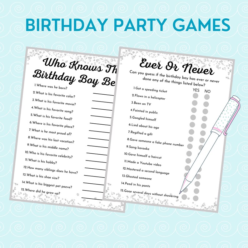 May include: Two printable birthday party game cards with a silver glitter background. The first card is titled "Who Knows The Birthday Boy Best?" and has 15 questions about the birthday person. The second card is titled "Ever or Never?" and has 15 questions about whether the birthday person has ever done something.  The questions are answered by checking "yes" or "no" in a circle.