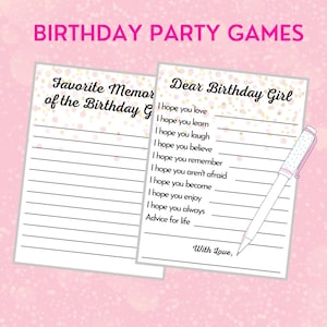 May include: Two printable birthday party game cards with gold glitter and pink accents. The first card says "Favorite Memories of the Birthday Girl" and the second card says "Dear Birthday Girl" with a list of things to write about the birthday girl.