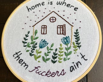Snarky Home Embroidery Pattern: Funny Quote, Beginner's Guide (PDF Download)