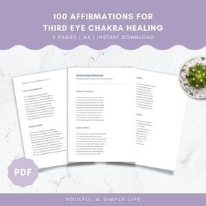 May include: A printable PDF document with the title "100 Affirmations for Third Eye Chakra Healing". The document is divided into sections with headings such as "Vision and Insight", "Intuitive Awareness", and "Clarity of Mind".