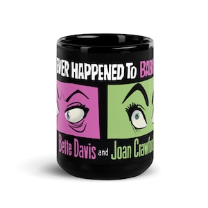 Baby Jane (Bette Davis/Joan Crawford) Ceramic Mug