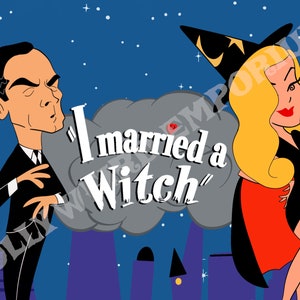 I MARRIED A WITCH, Bewitched parody, Limited Edition Art Print