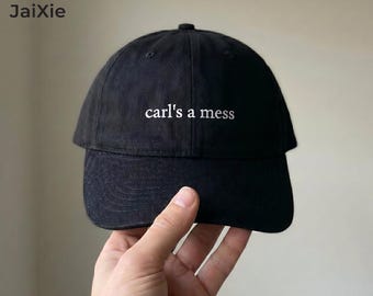 Carl's A Mess Embroidered Hat, Funny Quote Baseball Cap, Minimalist Dad Hat, Trendy Statement Cap, Humor Gift for Men Women