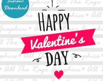Happy Valentine's Day | Instant Digital Download | png jpg svg pdf | Graphic Image | Clip Art | Clipart | Image File | Vector File