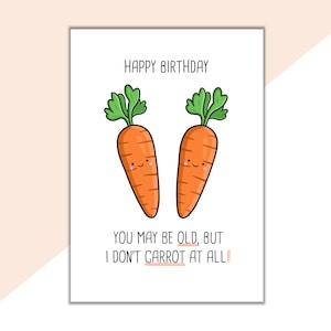 carte d'anniversaire de carotte | Ancienne carte d'anniversaire | Carte d'anniversaire drôle | Anniversaire grossier | Carotte | Vieillesse