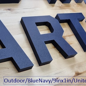 Totally Custom 3D Outdoor Sign Letters. 1 Inch Thick, Any Font, Size or Color! Our 3D Sign Letters Make An Impact