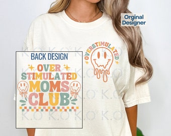 Overstimulated Mom Png, Retro Mama Shirt Design (Digital Download)