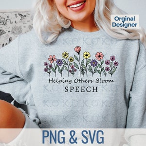 Floral Slp Svg, Slp Speech therapy Png, Bloom Png Sped Speech Svg shirt, SLP Gift, Speech Language Pathologist Svg, Speech Therapist gift