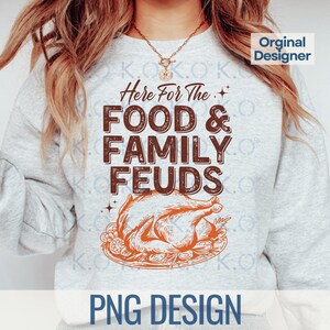 Here for the PNG, Fall Png Design, Autumn design, Retro Thanksgiving Png, Fall Pie Png, Fall Shirt Png, Funny Thanksgiving Dinner