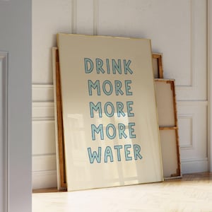 Drink More More More Water - Daily Reminder Art Print, Hydration Printable Wall Art, Kitchen Home Decor, Wellness Poster, Self Care Decor