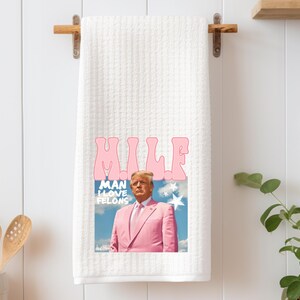 MILF Trump Dish Towel - Waffle Kitchen Towel - MAGA Trump 2024 - Trending MAGA Kitchen Tea Towel - Funny Trump Kitchen Towel - TrumpGirl