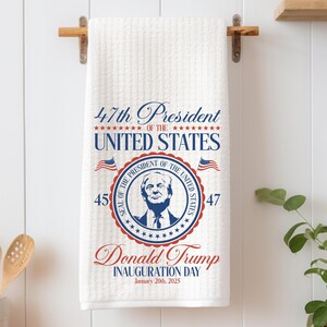 Trump Inauguration Day - Waffle Kitchen Towel - MAGA Trump 2024 - Commemorative Trump MAGA Kitchen Tea Towel - Trump Kitchen Towel