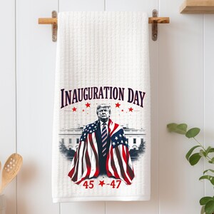 Trump Inauguration Day - Waffle Kitchen Towel - MAGA Trump 2024 - Commemorative Trump MAGA Kitchen Tea Towel - Trump Kitchen Towel
