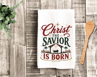Christ The Savior Is Born Kitchen Towel, Nativity Manger Scene Christmas Decor