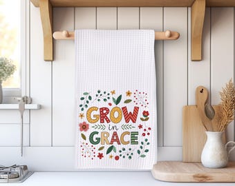 Grow in Grace Kitchen Towel, Christian Fall Decor, Faith Message Tea Towel